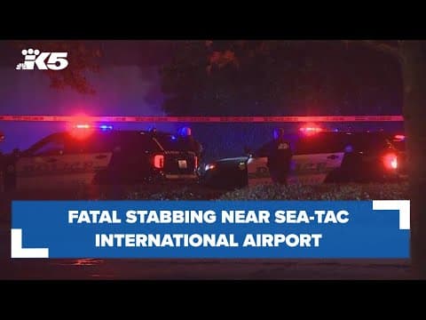 BREAKING: Fatal stabbing in Seatac