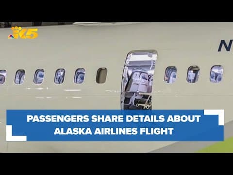 Passengers on Alaska Airlines flight share details of moment panel blows off plane