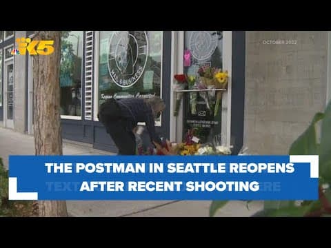 The Postman in Seattle reopens after recent shooting