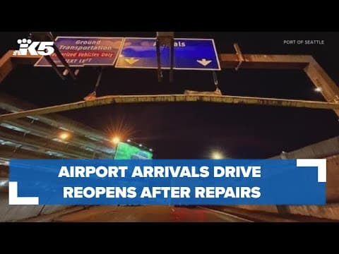 Seattle-Tacoma International Airport arrivals drive reopens after too tall semi truck causes damage