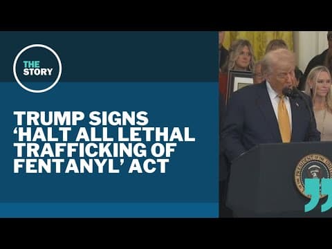 Trump signs bill to classify all fentanyl-related substances as Schedule 1 narcotics