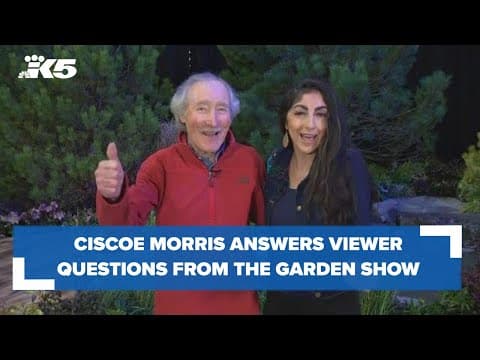 Ciscoe Morris answers viewer questions from the NW Flower and Garden Festival