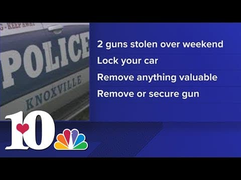 KPD says more than 70 guns stolen from cars in Knoxville so far this year