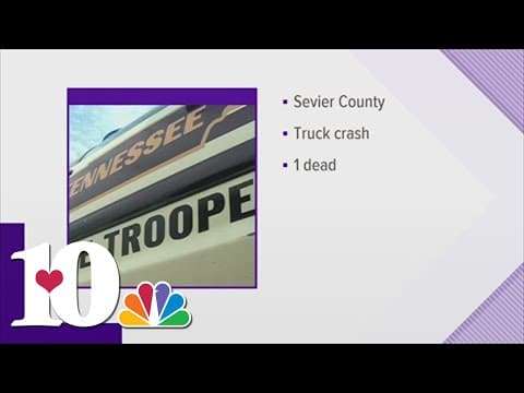 One person is dead after truck crash in Sevier Co.