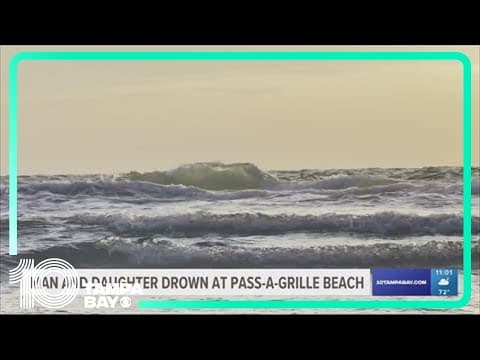 Man and daughter drown at Pass-a-Grille Beach; woman describes losing friend at same beach