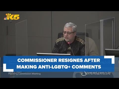 Sammamish planning commissioner resigns after making anti-LGBTQ+ remarks