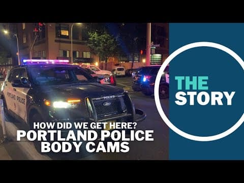 Portland police still don’t have body cams | How Did We Get Here?