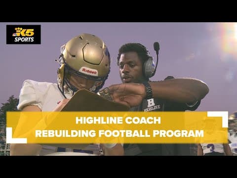 Highline coach rebuilding football program into state contender