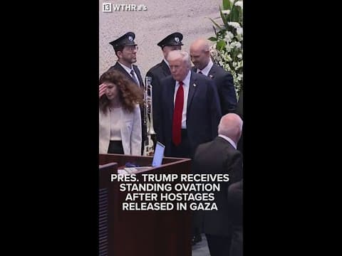 President Trump receives standing ovation after all living hostages released from Hamas in Gaza