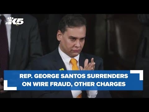 BREAKING: George Santos surrenders on wire fraud and money laundering, among other charges