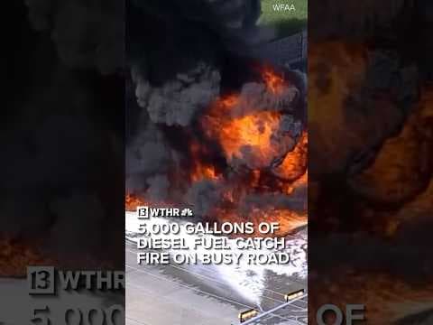 5,000 gallons of diesel fuel catch fire on busy road, forcing evacuations