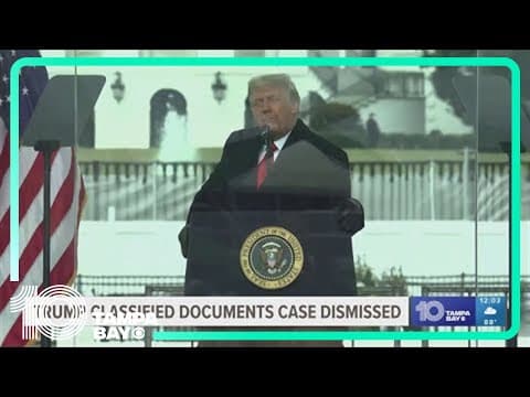 Federal judge dismisses Trump classified documents case over concerns with prosecutor's appointment