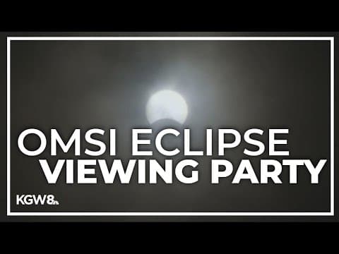 Oregon Museum of Science and Industry hosts eclipse viewing party