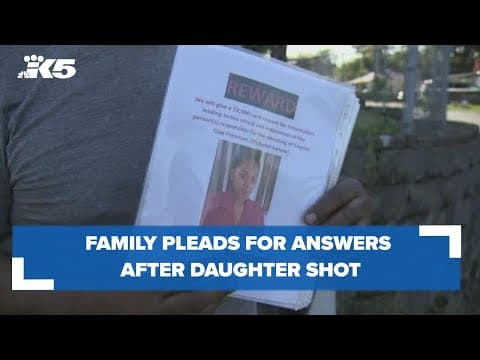 Family pleads for answers after daughter shot multiple times in Tukwila