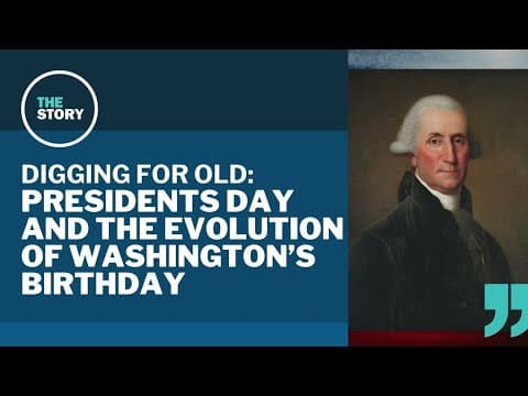 What's the story with Presidents Day? | Digging for Old