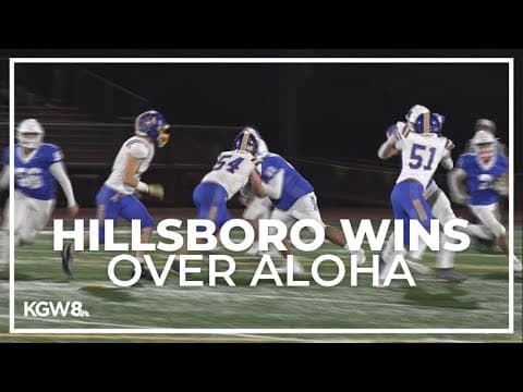 Hillsboro gets win over Aloha in 5A matchup | Friday Night Football