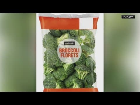 FDA says recall of Braga Fresh broccoli sold at Walmart now considered deadly