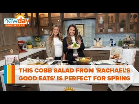 This cobb salad from 'Rachael's Good Eats' is the perfect spring dish - New Day NW