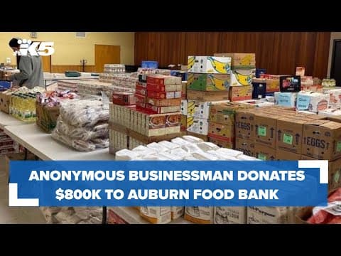 Anonymous businessman donates $800,000 to struggling Auburn Food Bank