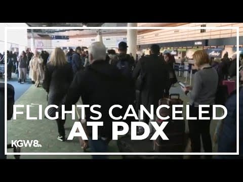 PDX cancels, delays flights following Portland snow storm