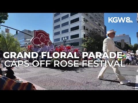 Rose Festival's Grand Floral Parade returns to downtown