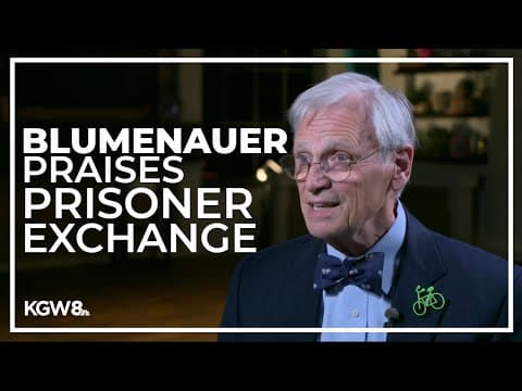 Blumenauer praises prisoner exchange that brought home Gershkovich, others