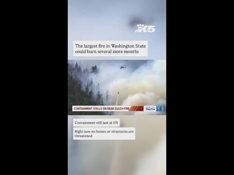 Bear Gulch Fire expected to burn for several more months