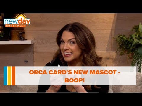 ORCA card's mascot 'Boop' - New Day NW
