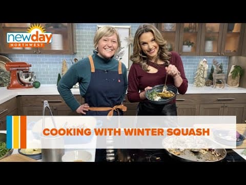 Cooking with winter squash - New Day NW