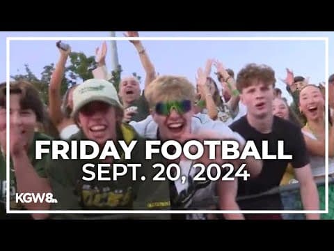 KGW Friday Night Football: September 20, 2024