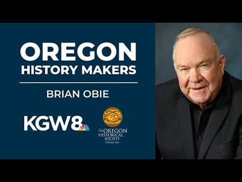 Brian Obie: Oregon History Makers' Visionary Business and Civic Leader