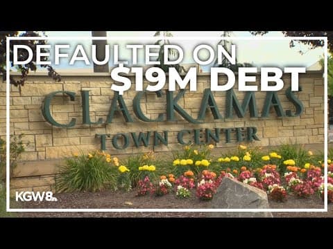 Clackamas Town Center owners default on $191M mortgage debt