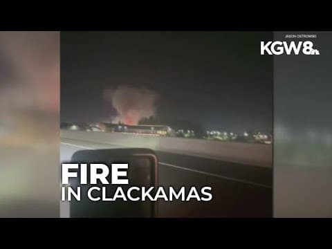 Fire in Clackamas sends up large plume of smoke; nearly 20 units respond