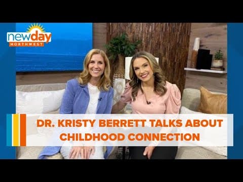Child psychologist Dr. Kristy Berrett talks about the importance of connection to children - New Day