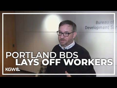Several Portland city employees laid off from Bureau of Development Services