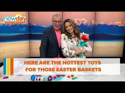Here are the hottest toys for those Easter baskets - New Day NW