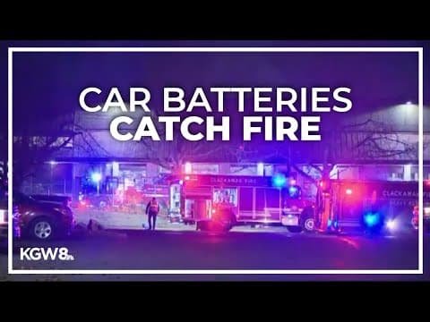 Car batteries on fire inside Clackamas warehouse