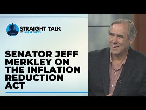 Oregon Sen. Merkley touts tax equity and lower drug and energy costs as the Inflation Reduction Act