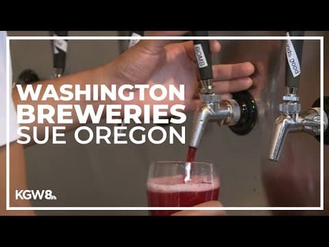 Washington breweries sue Oregon for rules restricting beer distribution