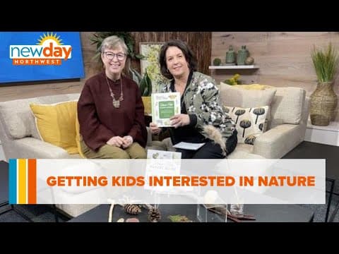 Getting kids interested in nature - New Day NW