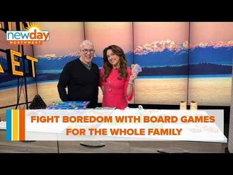 Fight boredom with these board games for the whole family - New Day NW
