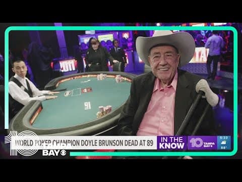 2-time world champion Doyle Brunson, called the Godfather of Poker, dies at 89
