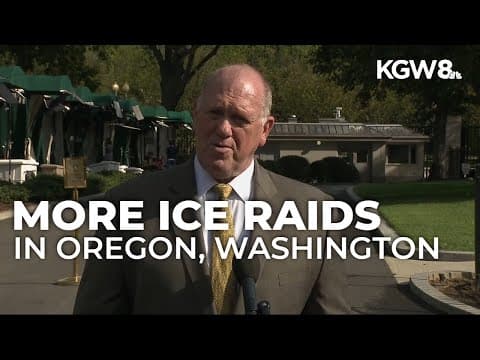 Portland, Seattle targeted for immigration raids; Trump’s border czar announces crackdown plans