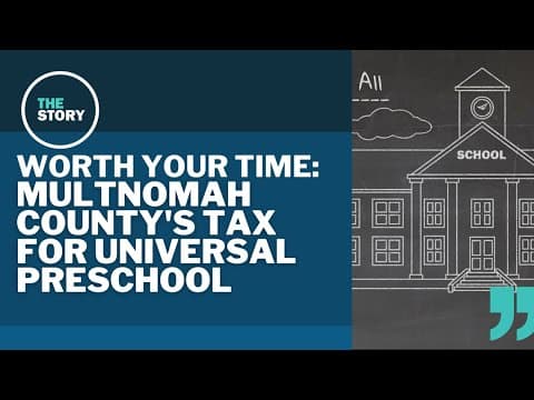 Multnomah County’s preschool-for-all tax is raking it in | Worth Your Time
