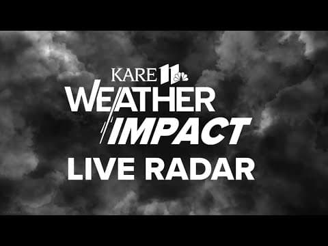 WATCH LIVE: KARE 11 Weather Impact Radar