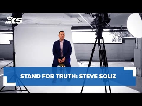 Stand for Truth: Steve Soliz | KING 5 News