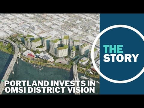 OMSI District gets over $15M from Portland City Council for ambitious project to become reality
