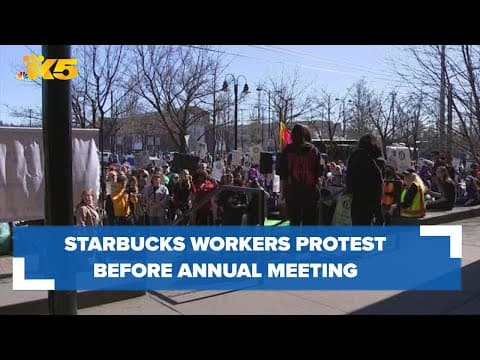 Starbucks workers protest before annual shareholder meeting