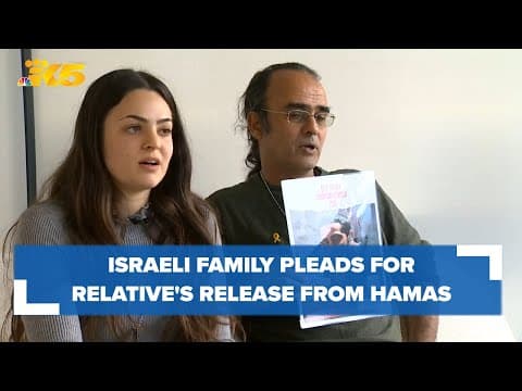 Israeli family pleads for loved one’s release from Hamas
