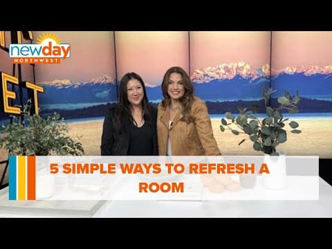 5 simple ways to refresh a room - New Day NW